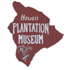 Hawaii Plantation Museum